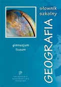Słowniki języka polskiego - Słownik szkolny geografia. Gimnazjum, Liceum - miniaturka - grafika 1
