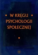 Psychologia - Wydawnictwa Uniwersytetu Warszawskiego W kręgu psychologii społecznej - Wydawnictwo Uniwersytetu Warszawskiego - miniaturka - grafika 1