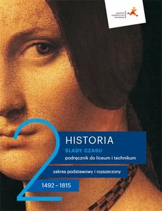 Gdańskie Wydawnictwo Oświatowe Historia Ślady czasu podręcznik 2 liceum technikum zakres podstawowy i rozszerzony - Łukasz Kępski, Jacek Wijaczka - Podręczniki dla liceum - miniaturka - grafika 1