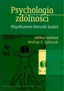 Wydawnictwo Naukowe PWN Psychologia zdolności - Wydawnictwo Naukowe PWN - Pedagogika i dydaktyka - miniaturka - grafika 1