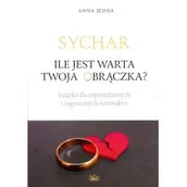 Psychologia - Fides Sychar Ile jest warta Twoja obrączka$1141 - Anna Jedna - miniaturka - grafika 1