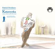 Audiobooki dla dzieci i młodzieży - Audio Liber Patrick Modiano Katarzynka. Audiobook - miniaturka - grafika 1
