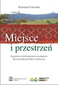 Historia Polski - Połomski Krystian Miejsce i przestrzeń - miniaturka - grafika 1