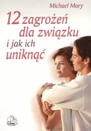 Miłość, seks, związki - 12 zagrożeń dla związku i jak ich uniknąć - miniaturka - grafika 1