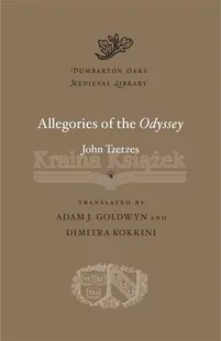 John Tzetzes Allegories of the <i>Odyssey</i> - Obcojęzyczne książki popularnonaukowe - miniaturka - grafika 1