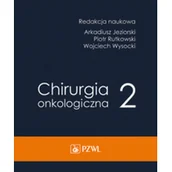 Książki medyczne - Chirurgia onkologiczna. Tom 2 - miniaturka - grafika 1