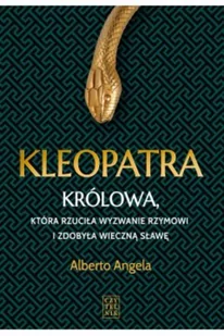 Czytelnik Kleopatra. Królowa, która rzuciła wyzwanie Rzymowi i zdobyła wieczną sławę LIT-40329 - Pamiętniki, dzienniki, listy - miniaturka - grafika 2