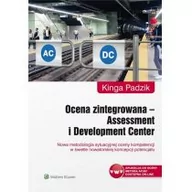 Zarządzanie - Wolters Kluwer Ocena zintegrowana Assessment i Development Center - Kinga Padzik - miniaturka - grafika 1