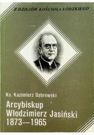 Biografie i autobiografie - Arcybiskup Włodzimierz Jasiński 1873-1965 - miniaturka - grafika 1