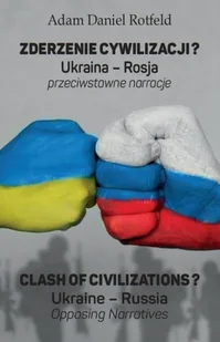 Zderzenie cywilizacji? / Clash of civilizations? - Felietony i reportaże - miniaturka - grafika 1