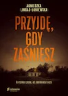 Thrillery - Przyjdę, gdy zaśniesz - miniaturka - grafika 1