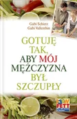 Diety, zdrowe żywienie - Gotuję Tak Aby Mój Mężczyzna Był Szczupły - miniaturka - grafika 1