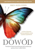 Felietony i reportaże - Dowód. Prawdziwa historia neurochirurga, który przekroczył granicę śmierci i odkrył niebo - miniaturka - grafika 1