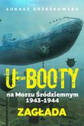 E-booki - historia - U-Booty na Morzu Śródziemnym 1943-1944. Zagłada - miniaturka - grafika 1
