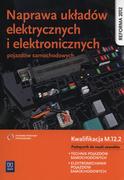  Naprawa układów elektrycznych i elektronicznych pojazdów samochodowych Kwalifikacja M.12.2 Podrę