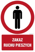 Tablice BHP - GC083 ZAKAZ RUCHU PIESZYCH, TS - PŁYTA TD FOTOLUMINESCENCYJNA; (200X300MM) - miniaturka - grafika 1