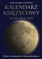 Pozostałe książki - Kalendarz księżycowy na lata 2023-2026: Życie w harmonii z rytmami księżyca - miniaturka - grafika 1
