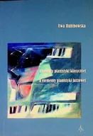 Książki o kulturze i sztuce - Elementy pianistyki klasycznej a elementy pianistyki jazzowej - miniaturka - grafika 1