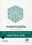 Podręczniki dla liceum - Matura 2016. Matematyka. Testy i arkusze z odpowiedziami. Zakres rozszerzony. Szkoła ponadgimnazjalna - miniaturka - grafika 1
