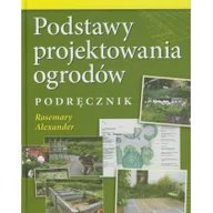 Dom i ogród - Podstawy projektowania ogrodów Podręcznik - Alexander Rosemary - miniaturka - grafika 1