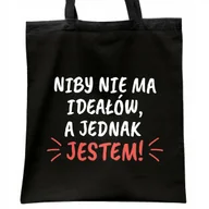 Torby i wózki na zakupy - Torba bawełniana czarna na zakupy Niby Nie Ma Ideałów Dzień Kobiety - miniaturka - grafika 1