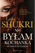 Literatura obyczajowa - Byłam kochanką arabskich szejków - Laila Shukri - miniaturka - grafika 1