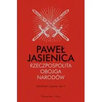 Paweł Jasienica Rzeczpospolita Obojga Narodów Calamitatis regnum Tom 2 - Historia Polski - miniaturka - grafika 1