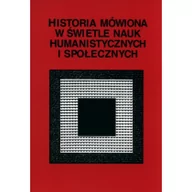 Technika - UMCS Historia mówiona w świetle nauk humanistycznych - Joanna Szadura (red.), Stanisława Niebrzegowska-B - miniaturka - grafika 1