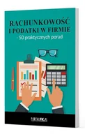 Podręczniki dla szkół wyższych - Rachunkowość i podatki w firmie - 50 praktycznych porad - Opracowanie zbiorowe - książka - miniaturka - grafika 1