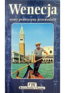 Wenecja nowy praktyczny przewodnik - Przewodniki - miniaturka - grafika 1