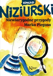 Greg Niewiarygodne przygody Marka Piegusa - Powieści - miniaturka - grafika 4