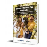 Prawo - Urlopy rodziców w pracy Obecnie i po planowanych zmianach w Kodeksie pracy - miniaturka - grafika 1