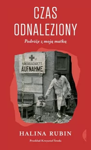 Czas odnaleziony. Podróże z moją matką - E-booki - biografie - miniaturka - grafika 1