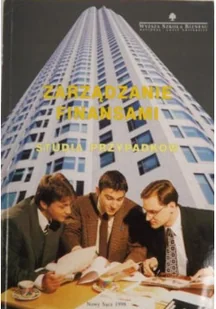 Zarządzanie finansami Studia przypadków - Biznes - miniaturka - grafika 1