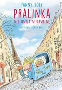 Literatura przygodowa - wizerunek Pralinka nie owija w bawełnę - Fanny Joly - miniaturka - grafika 1