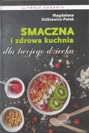 Kuchnia polska - Smaczna i zdrowa kuchnia dla twojego dziecka - miniaturka - grafika 1