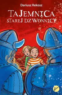 Tandem Na tropach tajemnic T.1 Tajemnica starej dzwonnicy Dariusz Rekosz - Książki edukacyjne - miniaturka - grafika 2