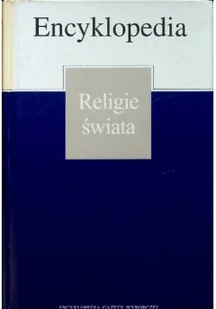 Encyklopedia Religie świata - Religia i religioznawstwo - miniaturka - grafika 1