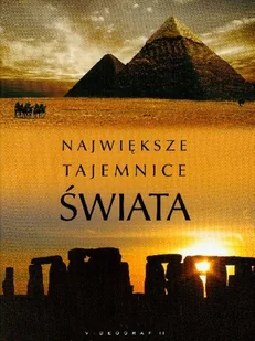 Największe Tajemnice Świata - Albumy krajoznawcze - miniaturka - grafika 1