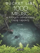 Albumy inne - Bucket List 1000 miejsc w których odnajdziesz ciszę i spokój Victoria Ward - miniaturka - grafika 1
