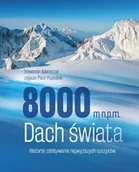 E-booki - przewodniki - 8000 m n.p.m. Dach świata. Historia zdobywania najwyższych szczytów - miniaturka - grafika 1