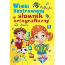 Wielki ilustrowany słownik ortograficzny dla dzieci - Książki edukacyjne - miniaturka - grafika 1