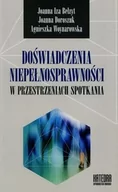 Książki medyczne - Doświadczenia niepełnosprawności w przestrzeniach spotkania - Joanna Belzyt, Doroszuk Joanna, Agnieszka Woynarowska - miniaturka - grafika 1