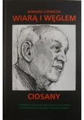 Felietony i reportaże - Wiarą i węglem ciosany Autograf autora - miniaturka - grafika 1
