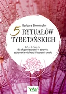 Poradniki hobbystyczne - Wydawnictwo Vital 5 rytuałów tybetańskich 010011729 - miniaturka - grafika 1