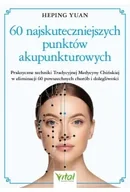 Poradniki hobbystyczne - 60 najskuteczniejszych punktów akupunkturowych - miniaturka - grafika 1