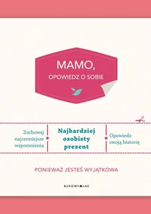 Mamo, opowiedz o sobie - Poradniki hobbystyczne Mamo, opowiedz o sobie - Poradniki hobbystyczne - miniaturka - grafika 1