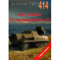 Militaria Janusz Lewoch Opel Maultier 15 cm Panzerwerfer 42. Tank Power vol. CLV 414