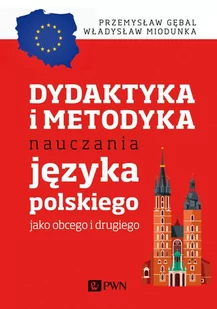 Dydaktyka i metodyka nauczania języka polskiego jako obcego i drugiego - E-booki - nauka - miniaturka - grafika 1