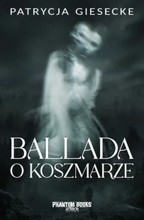 ballada o koszmarze - Horror, fantastyka grozy - miniaturka - grafika 1